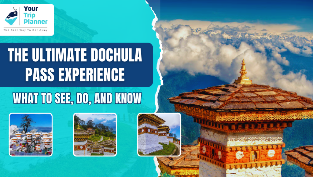 The Ultimate Dochula Pass Experience: What to See, Do, and Know