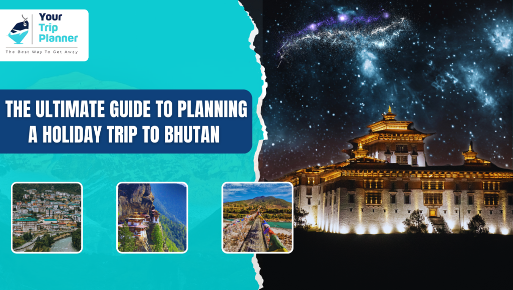 Cheap & Best Bhutan HolidayTour Packages- Ultimate Guide