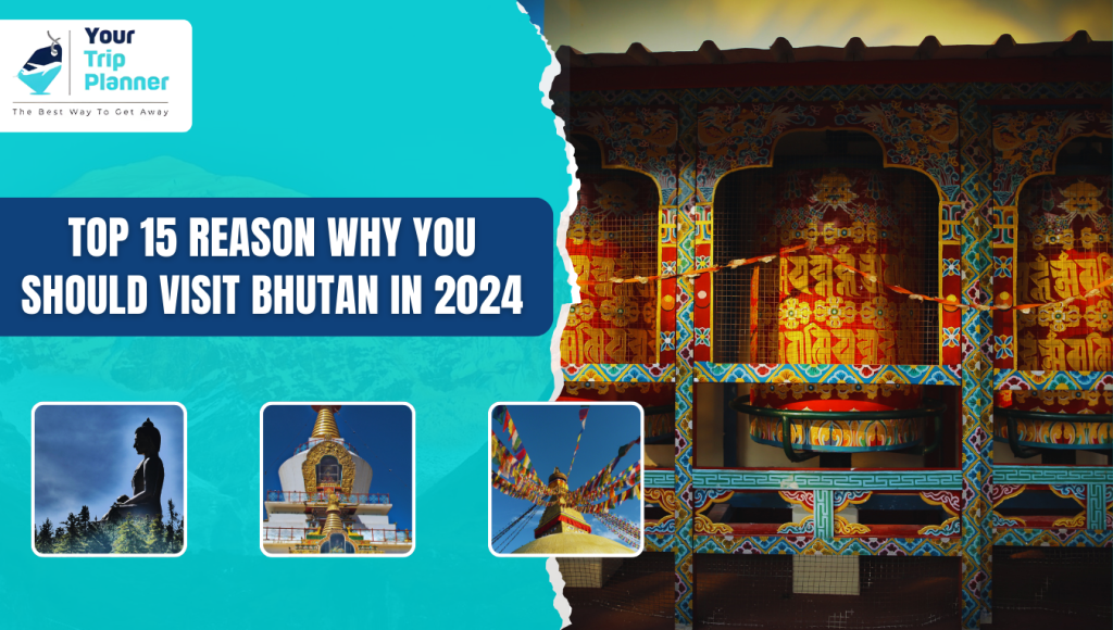 top 15 reason to visit bhutan