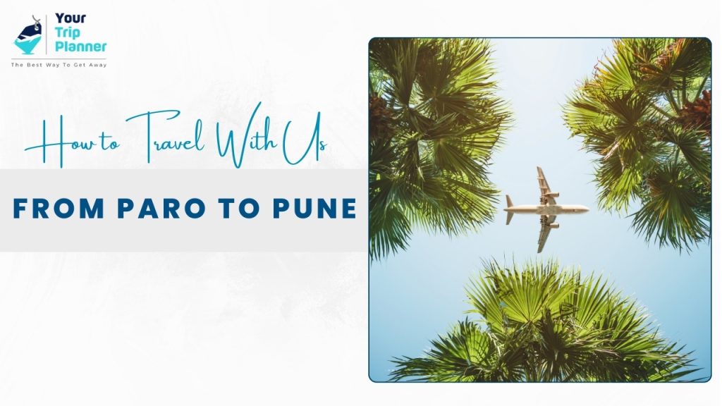 How to Travel With Us From Pune To Par